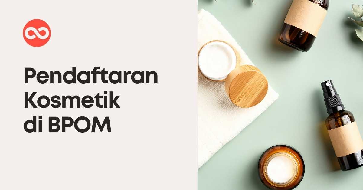 cara daftar bpom produk kosmetik