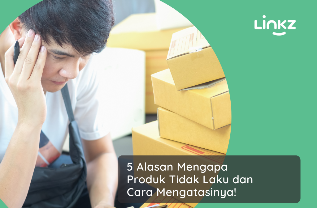 cara mengatasi produk yang tidak laku di pasaran terbaru cara mengatasi produk yang tidak laku di pasaran